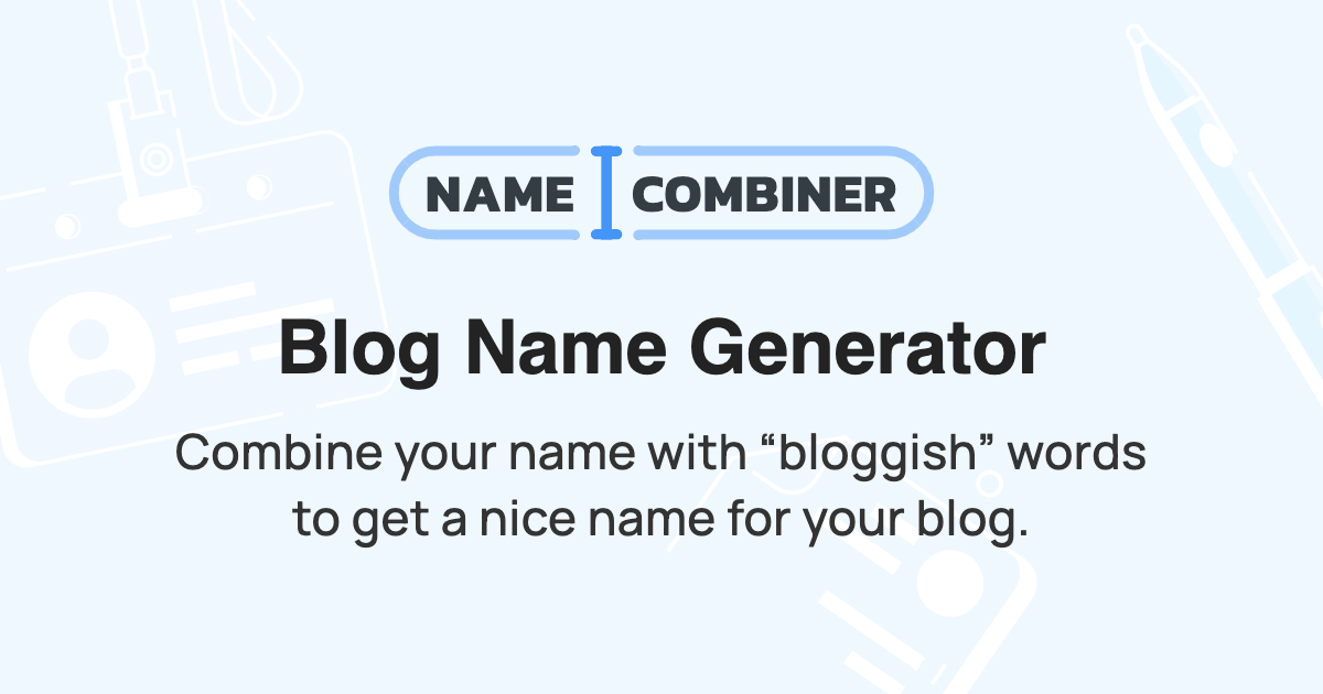 Blogger Name Blog Name Generator