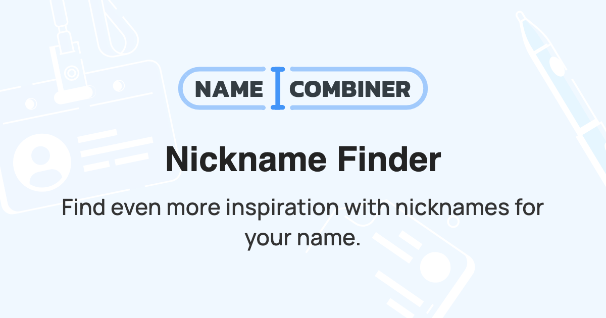 Nickname Finder Nickname Finder
